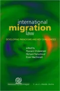 International Migration Law Developing Paradigms and Key Challenges