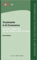 Trustmarks in E-Commerce: The Value of Web Seals and the Liability of their Providers