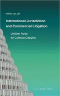 International Jurisdiction and Commercial Litigation: Uniform Rules for Contract Disputes