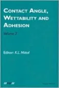Contact Angle, Wettability and Adhesion, Volume 3