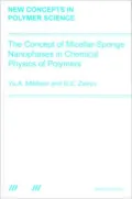 The Concept of Micellar-Spongy Nanophases in Chemical Physics of Polymers