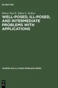 Well-posed, Ill-posed, And Intermediate Problems With Applications