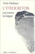 L'eteocretois: Les textes, la langue