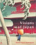 Visions of Japan: Kawase Hasui's Masterpieces
