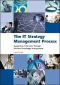The IT Strategy Management Process: Supporting IT Services Through Effective Knowledge Management