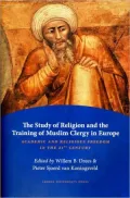 The Study of Religion and the Training of Muslim Clergy in Europe: Academic and Religious Freedom in the 21st Century