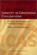 Identity in Crossroad Civilisations: Ethnicity, Nationalism and Globalism in Asia