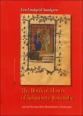 The Book of Hours of Johannete Ravenelle and the Parisian Book Illumination Around 1400 (Figura Nova Series #28)