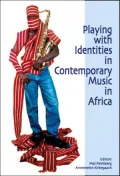 Playing with Identities in Contemporary Music in Africa