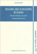 Begging and Almsgiving in Ghana: Muslim Positions Towards Poverty and Distress