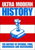 Ultra Modern History