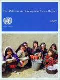 Millennium Development Goals Report 2007