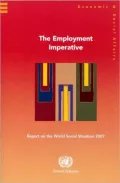 The Employment Imperative : Report on the World Social Situation 2007