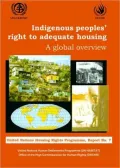 Indigenous Peoples' Right to Adequate Housing: A Global Overview
