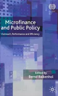 Microfinance and Public Policy: Outreach, Performance, and Efficiency