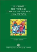 Guidelines for Training Community Health Workers in Nutrition