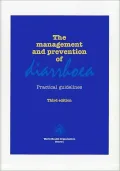 The Management and Prevention of Diarrhoea: Practical Guidelines