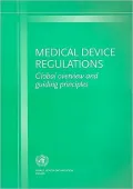 Medical Device Regulations: Global Overview and Guiding Principles