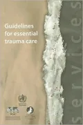 Guidelines for Essential Trauma Care