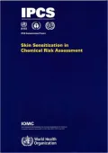 Skin Sensitization in Chemical Risk Assessment: IPCS Harmonization Project Document, No. 5