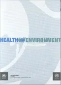 Health Environment: Managing the Linkages for Sustainable Development: A Toolkit for Decision-makers