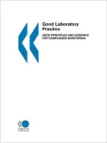 Good laboratory Practice: OECD principles and guidance for compliance Monitoring