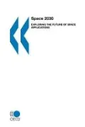 Space 2030 - Exploring the Future of Space Applications