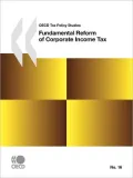 Oecd Tax Policy Studies No.16 Fundamental Reform Of Corporate Income Tax
