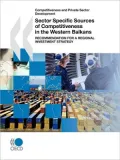 Competitiveness And Private Sector Development Sector Specific Sources Of Competitiveness In The Western Balkans