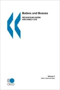 Babies and Bosses - Reconciling Work and Family Life - Austria, Ireland and Japan, Vol. 2