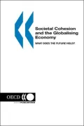 Societal Cohesion and the Globalising Economy - What Does the Future Hold?