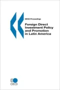 Oecd Proceedings Foreign Direct Investment Policy And Promotion In Latin America