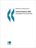 OECD Reviews of Regulatory Reform: United Kingdom Challenges at the Cutting Edge