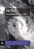 Pacific Environment Outlook: Special Edition for the Mauritius International Meeting for the 10-year Review of the Barbados Programme of Action for the Sustainable Development of Small Island Developing States