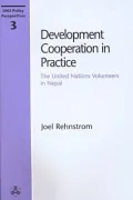 Development Cooperation in Practice : The United Nations Volunteers in Nepal