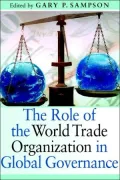 The role of the World Trade Organization in global governance