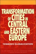 Transformation of Cities in Central and Eastern Europe: Towards Globalization