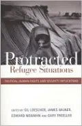 Protracted Refugee Situations: Political, Human Rights and Security Implications