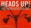 Heads Up!: Early Warning Systems for Climate-, Water-, and Weather-Related Hazards