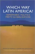 Which Way Latin America? Hemispheric Politics Meets Globalization