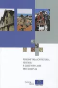 Funding the Architectural Heritage: A Guide to Policies and Examples