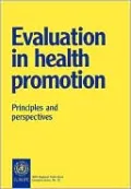 Evaluation in Health Promotion: Principles and Perspectives, Vol. 92