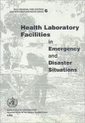 Health Laboratory Facilities in Emergency and Disaster Situations