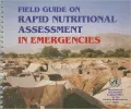 Field Guide on Rapid Nutritional Assessment in Emergencies