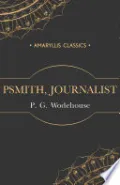Book cover of Psmith, Journalist