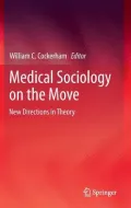 Medical Sociology on the Move