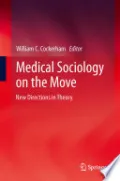 Medical Sociology on the Move