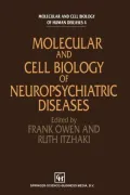 Molecular and Cell Biology of Neuropsychiatric Diseases