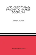 Capitalism versus Pragmatic Market Socialism: A General Equilibrium Evaluation