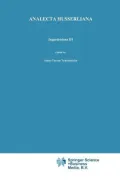 Ingardeniana III: Roman Ingarden's Aesthetics in a New Key and the Independent Approaches of Others: The Performing Arts, the Fine Arts, and Literature